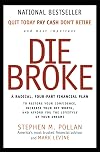 Die Broke: A Radical Four-Part Financial Plan