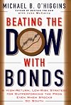 Beating the Dow With Bonds : A High-Return, Low-Risk Strategy for Outperforming The Pros Even When Stocks Go South
