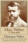 Max Weber : a biography