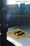Morning pages : the almost true story of my life