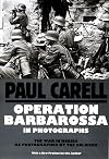 Operation Barbarossa in Photographs: (Schiffer Military History)