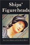 Ships' Figureheads: The Decorative Bow Figures of Ships
