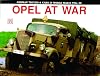 Opel at War (Schiffer Military History, Vol 32)