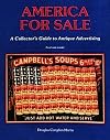 America for Sale: A Collectors Guide to Antique Advertising