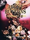 About Buttons: A Collector's Guide 150 A.D. to the Present