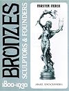 Encyclopedia of Bronzes, Sculptors and Founders: 1800-1930 (Abage Encyclopedia Ser. : Vols. 1-4&Master Index)