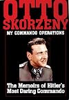 My Commando Operations: The Memoirs of Hitler's Most Daring Commando (Schiffer Military History)