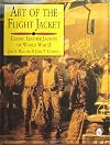 Art of the Flight Jacket: Classic Leather Jackets of World War II (Schiffer Military/Aviation History)