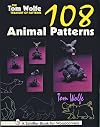 The Tom Wolfe Treasury of Patterns: 108 Animal Patterns (Schiffer Book for Woodcarvers)