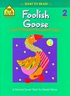 Foolish Goose