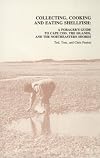 Collecting, Cooking and Eating Shellfish: A Forager’s Guide to Cape Cod, The Islands, and the Northeastern Shores