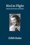 Bird in Flight: Memoir of a Survivor and Scholar (Carnegie Mellon Nonfiction)