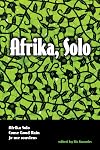 Afrika, Solo (Afrika Solo / Come Good Rain / Je me souviens)