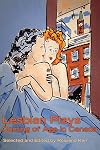 Lesbian Plays: Coming of Age in Canada