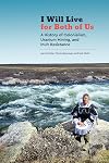 I Will Live for Both of Us: A History of Colonialism, Uranium Mining, and Inuit Resistance (Contemporary Studies on the North, 9)