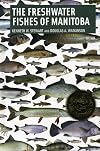 The Freshwater Fishes of Manitoba