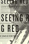Seeing Red: A History of Natives in Canadian Newspapers