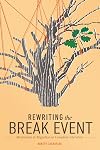 Rewriting the break event : Mennonites & migration in Canadian literature