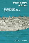 Defining Mรฉtis: Catholic Missionaries and the Idea of Civilization in Northwestern Saskatchewan, 1845-1898