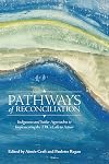 Pathways of Reconciliation: Indigenous and Settler Approaches to Implementing the TRC's Calls to Action (Perceptions on Truth and Reconciliation, 2)