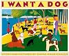 I Want a Dog