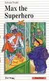 Max the Superhero (Formac First Novels)
