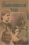 The Embroidered Tent: Five Gentlewomen in Early Canada