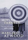 Moving Targets: Writing with Intent, 1982-2004