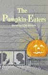 The Pumpkin Eaters