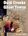 Gold Creeks and Ghost Towns