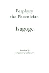 Isagoge (Mediaeval Sources in Translation)