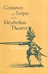 Costumes and Scripts in the Elizabethan Theatres