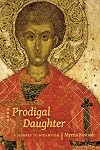 Prodigal Daughter: A Journey to Byzantium (Wayfarer)