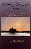 Winds Through Time: An Anthology of Canadian Historical Young Adult Fiction