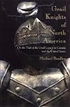 Grail Knights of North America: On the Trail of the Grail