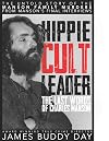 Hippie Cult Leader: The Last Words of Charles Manson