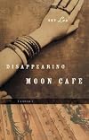 Disappearing Moon Cafe: A Novel