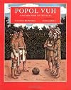 Popol Vuh: A Sacred Book of the Maya
