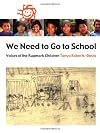 We Need to Go to School: Voices from the Rugmark Children