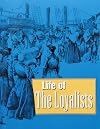 Life Of The Loyalists