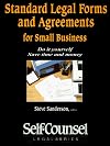 Standard Legal Forms and Agreements for Small Business: Do It Yourself-Save Time and Money (Self-Counsel Business Series