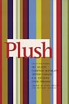 Plush : Selected Poems