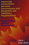 Improving connections between governments and nonprofit and voluntary organizations : public policy and the third sector