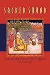 Sacred Sound: Experiencing Music in World Religions