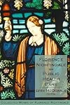 Florence Nightingale on Public Health Care: Collected Works of Florence Nightingale, Volume 6 (v. 6)