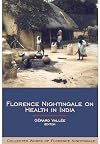 Florence Nightingale on Health in India: Collected Works of Florence Nightingale, Volume 9 (No. 9)