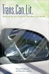 Trans.Can.Lit: Resituating the Study of Canadian Literature (TransCanada)