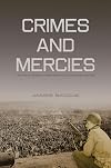 Crimes and Mercies: The Fate of German Civilians Under Allied Occupation, 1944-1950