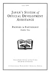 Japan's System of Official Development Assistance: Profiles for Partnership No. 1 (IDRC Profiles for Partnership)