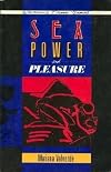 Sex Power and Pleasure (Women's Press Issues)